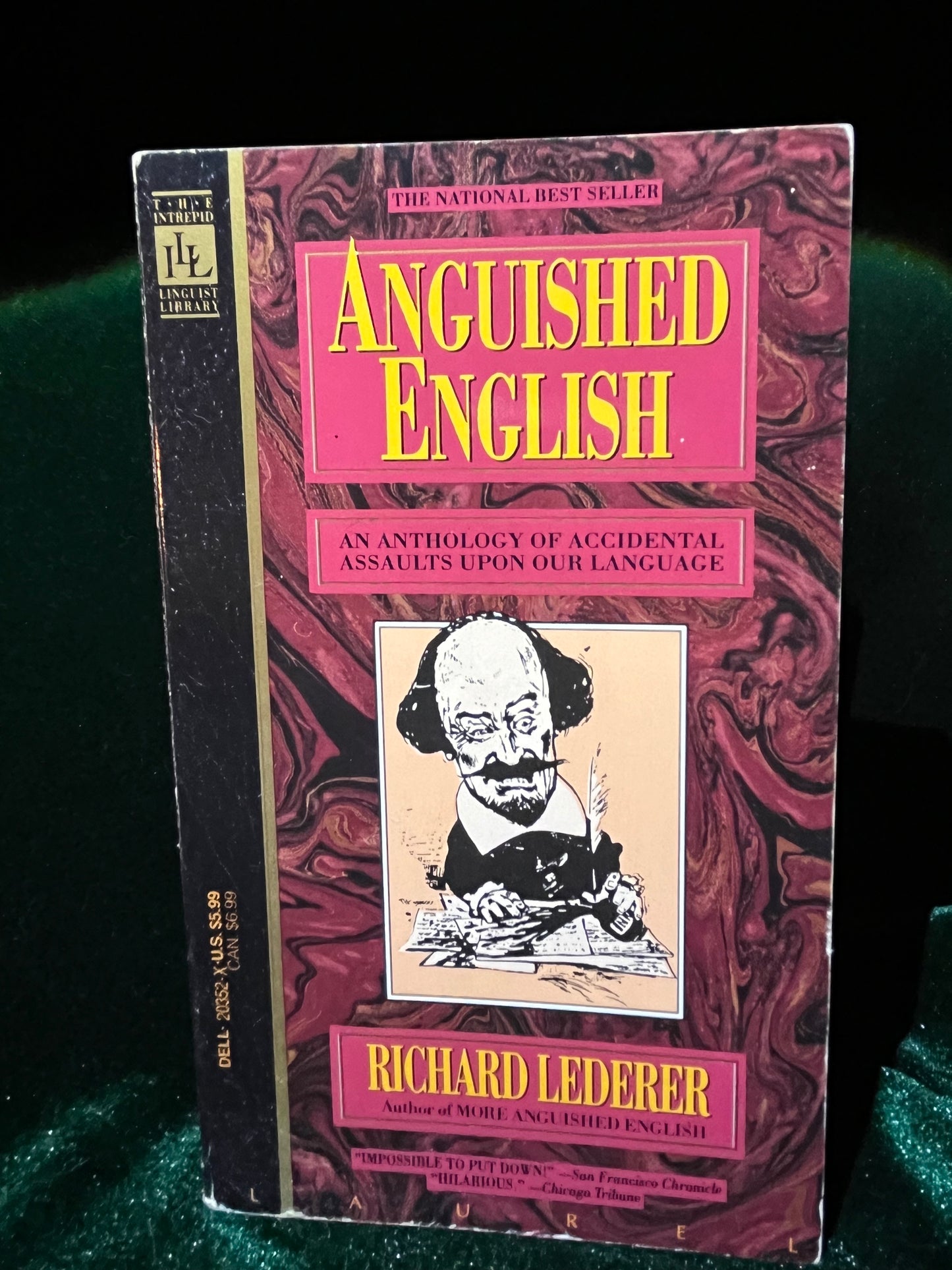 Anguished English: An Anthology of Accidental Assaults Upon Our Language by Richard Lederer