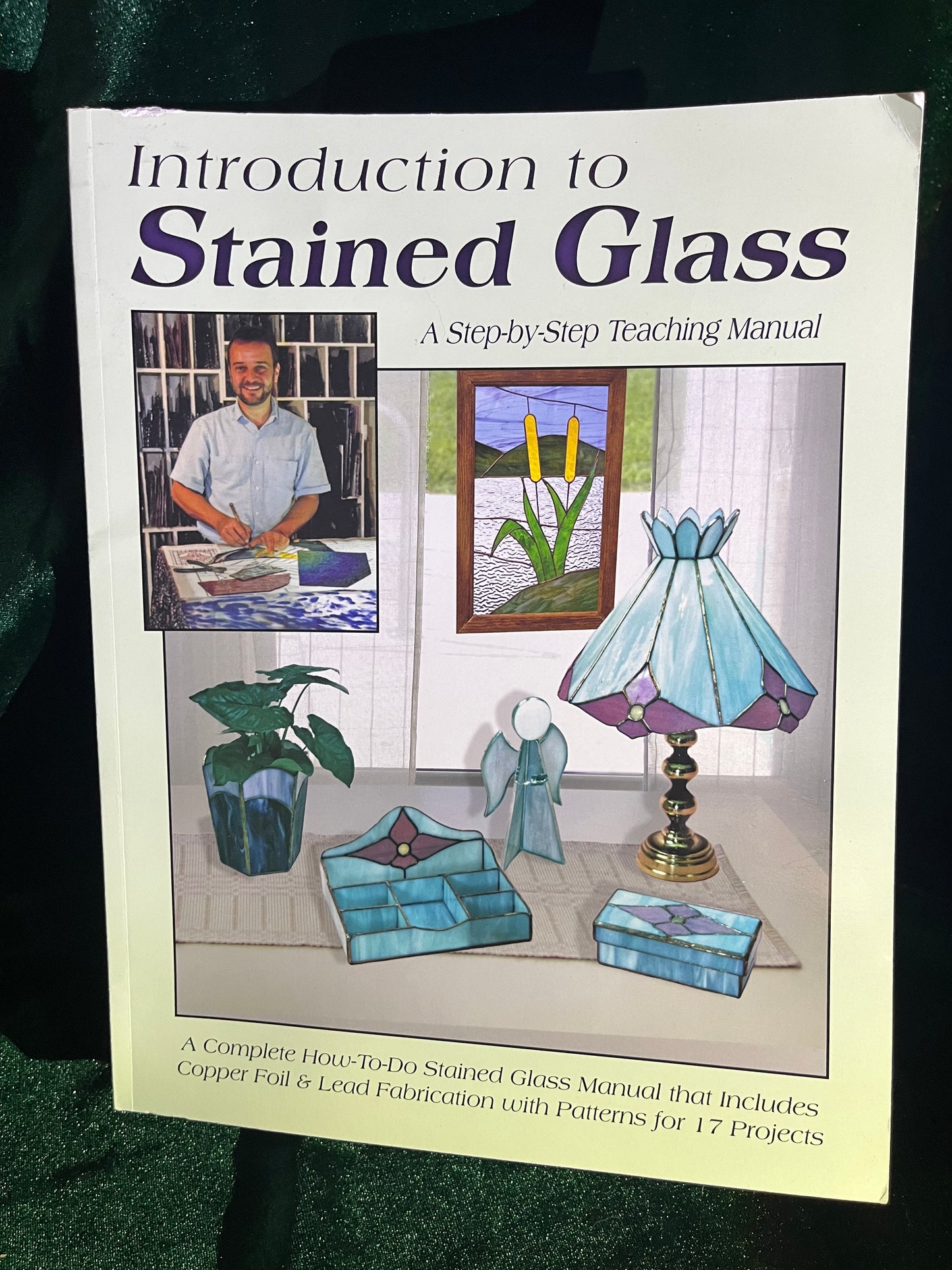 Introduction to Stained Glass: A Step-by-Step Teaching Manual