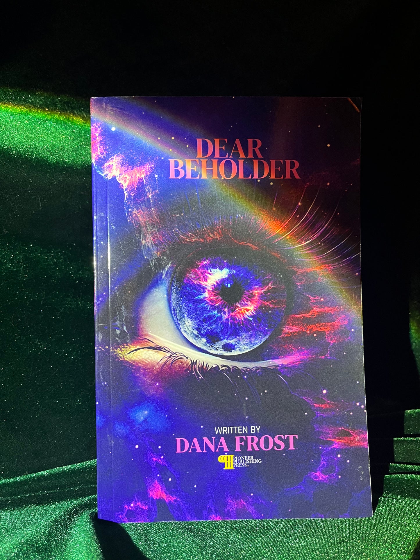 Dear Beholder by Dana Frost (Local Author)