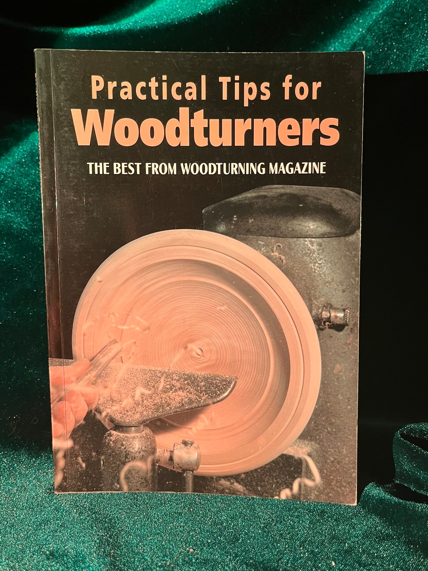 Practical Tips for Woodturners: The Best From Woodturning Magazine