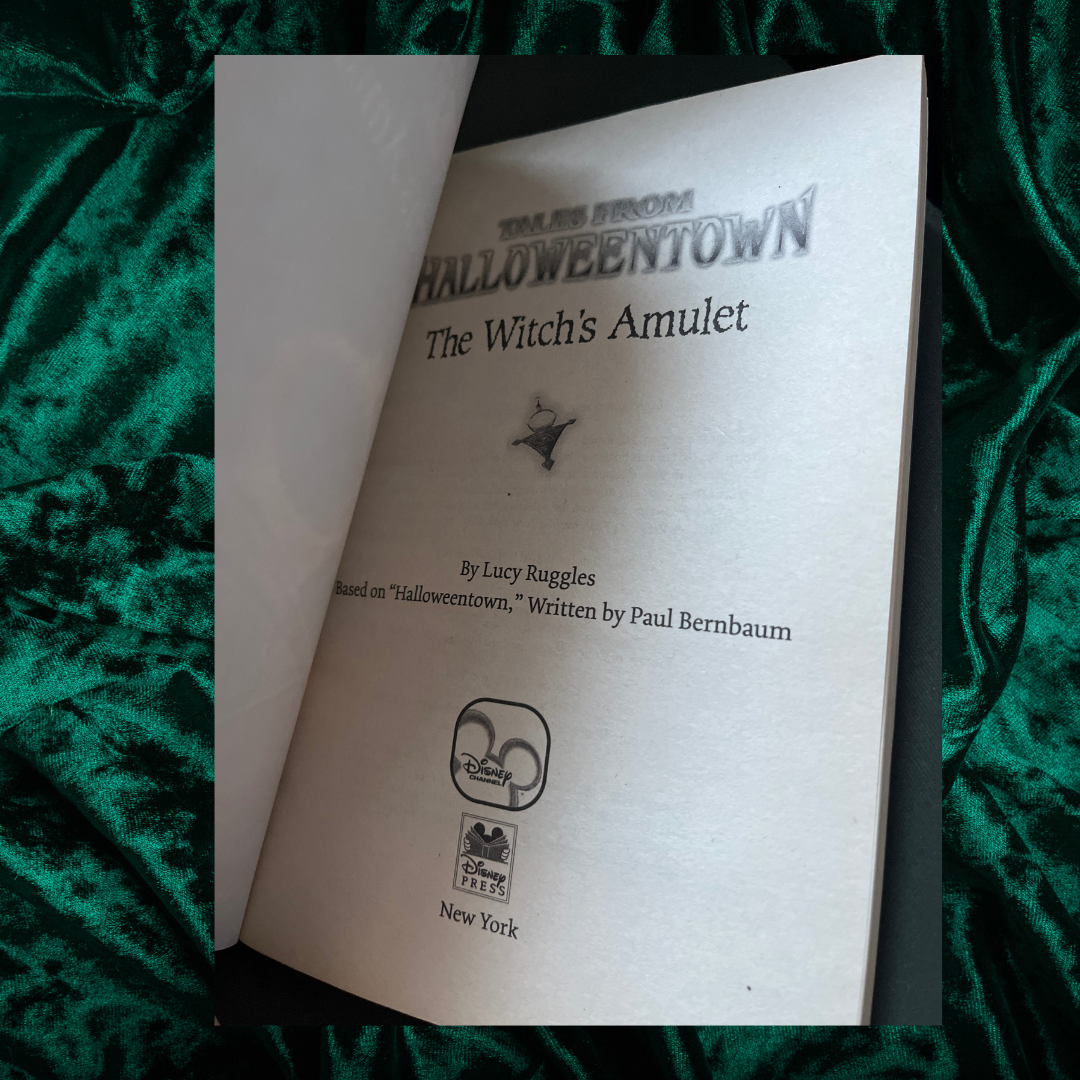 Tales from Halloweentown: The Witch’s Amulet (Disney Press)