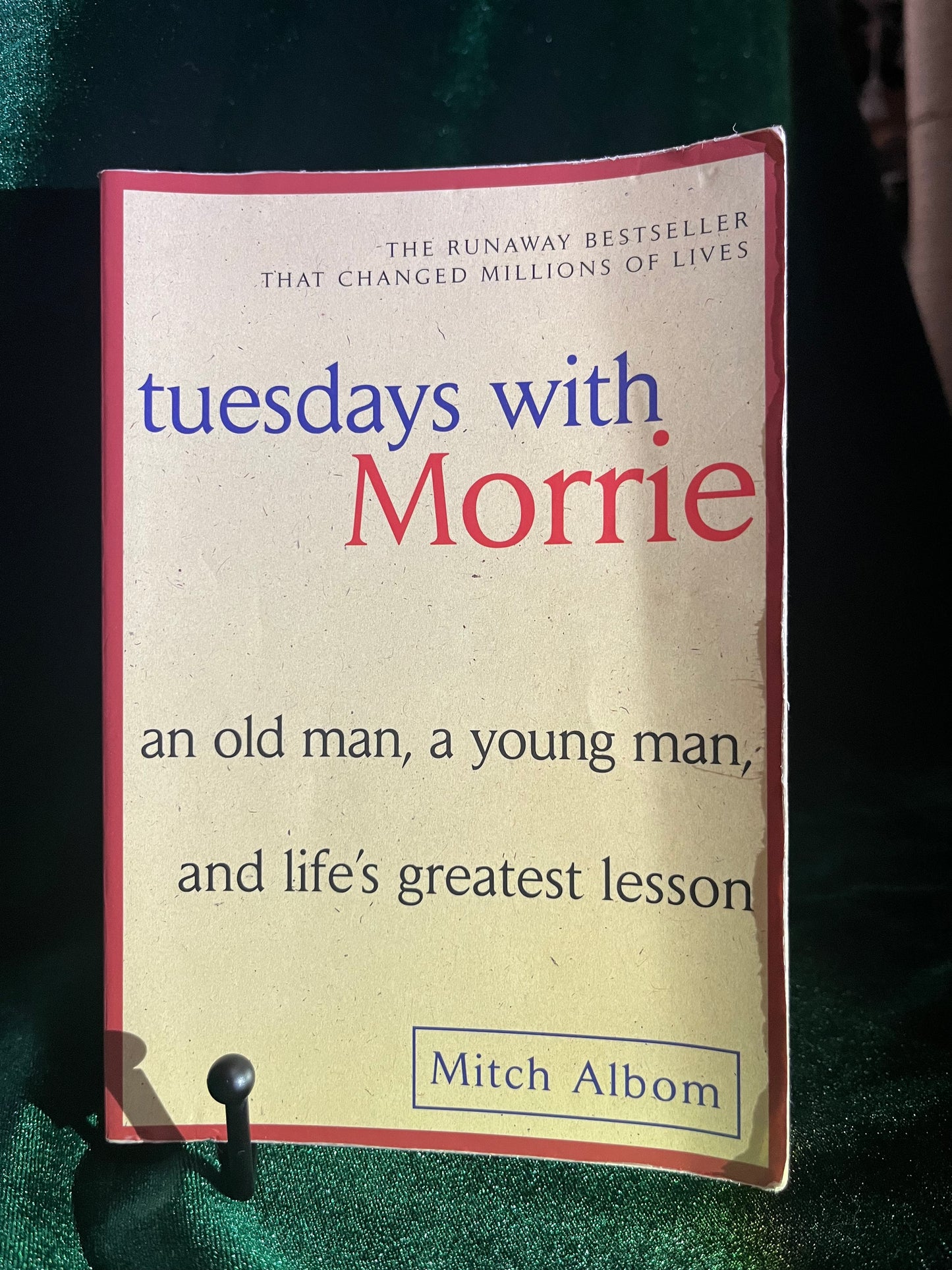 Tuesdays with Morrie by Mitch Albom