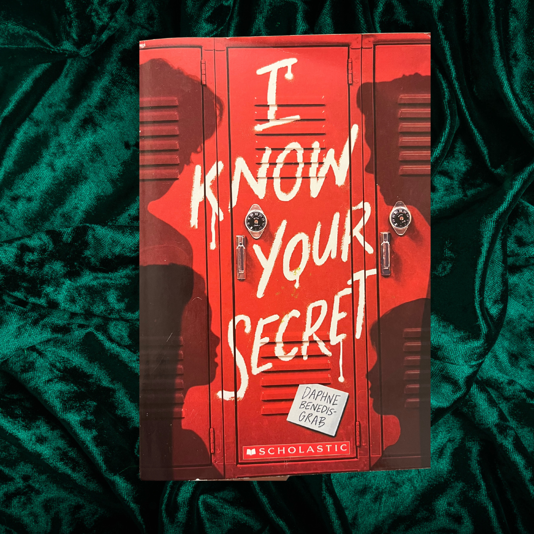I Know Your Secret by Daphne Benedis-Grab