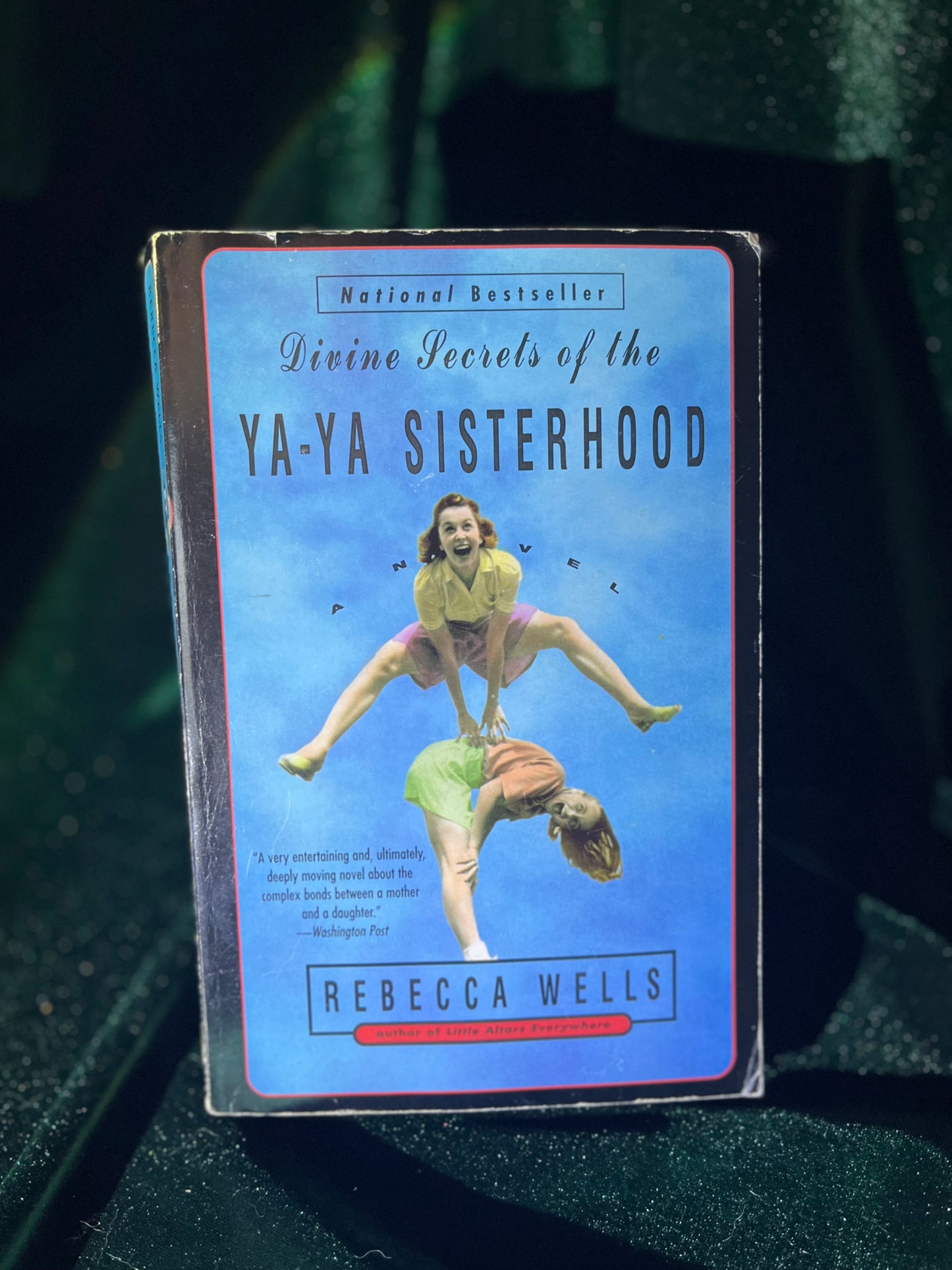 Divine Secrets of the Ya-Ya Sisterhood by Rebecca Wells