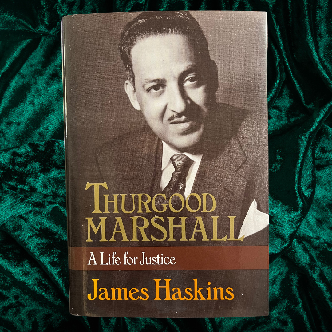 Thurgood Marshall: A Life for Justice by James Haskins
