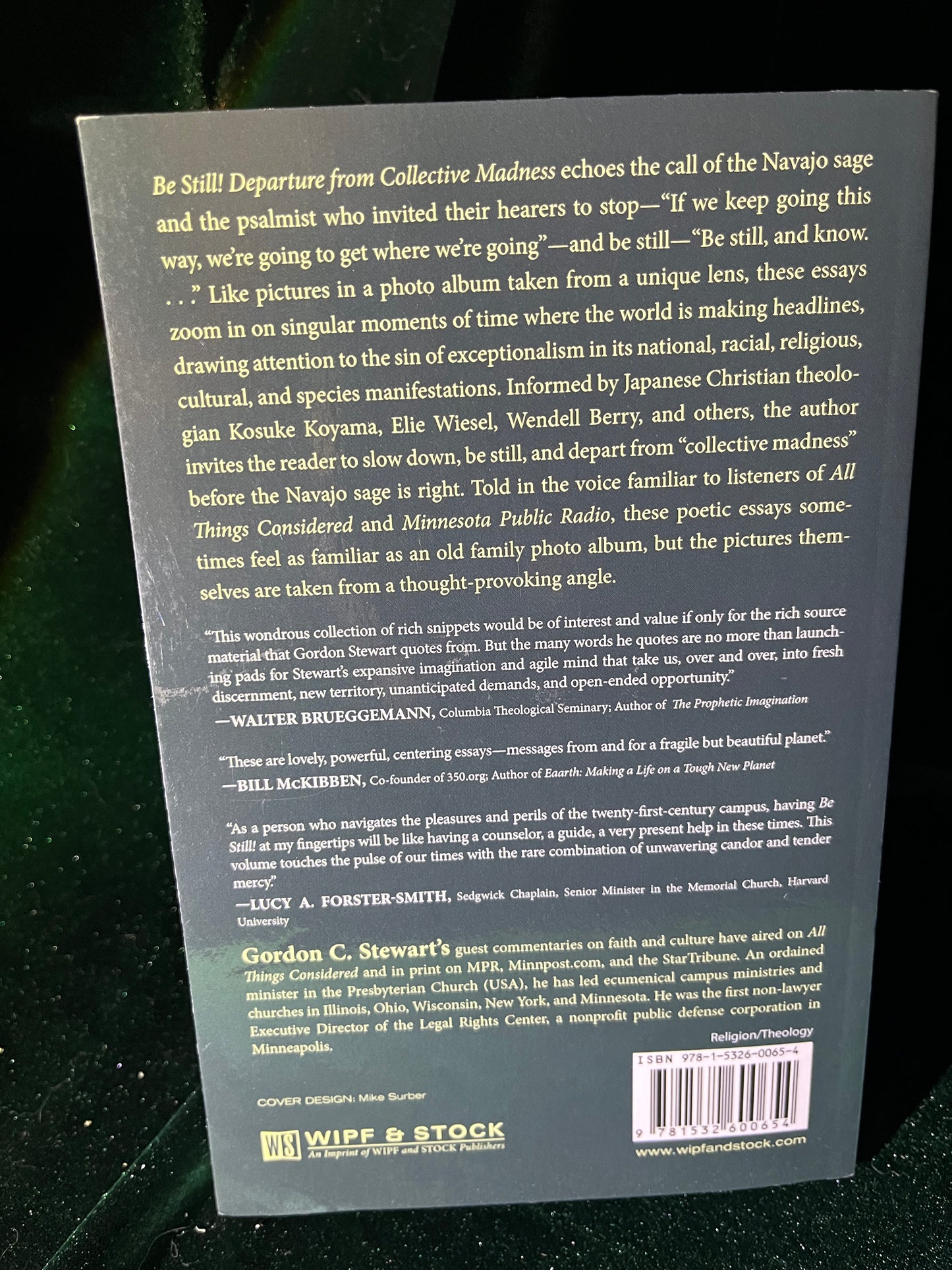 Be Still! Departure from Collective Madness by Gordon C. Stewart