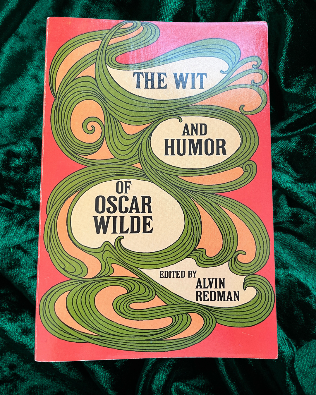 The Wit and Humor of Oscar Wilde - Oscar Wilde; Edited by Alvin Redman