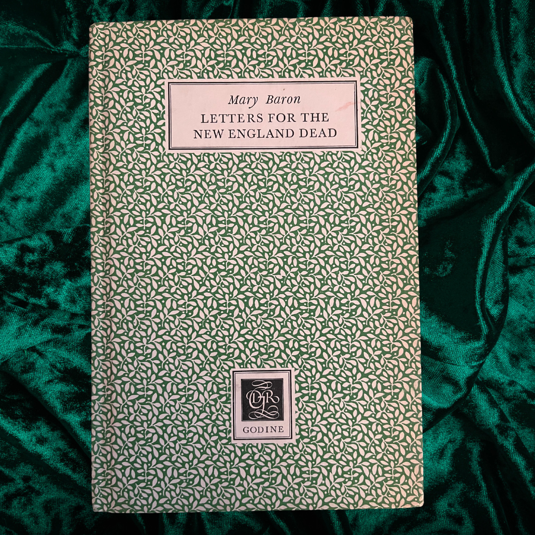 Letters For The New England Dead by Mary Baron (1974 1st Edition)
