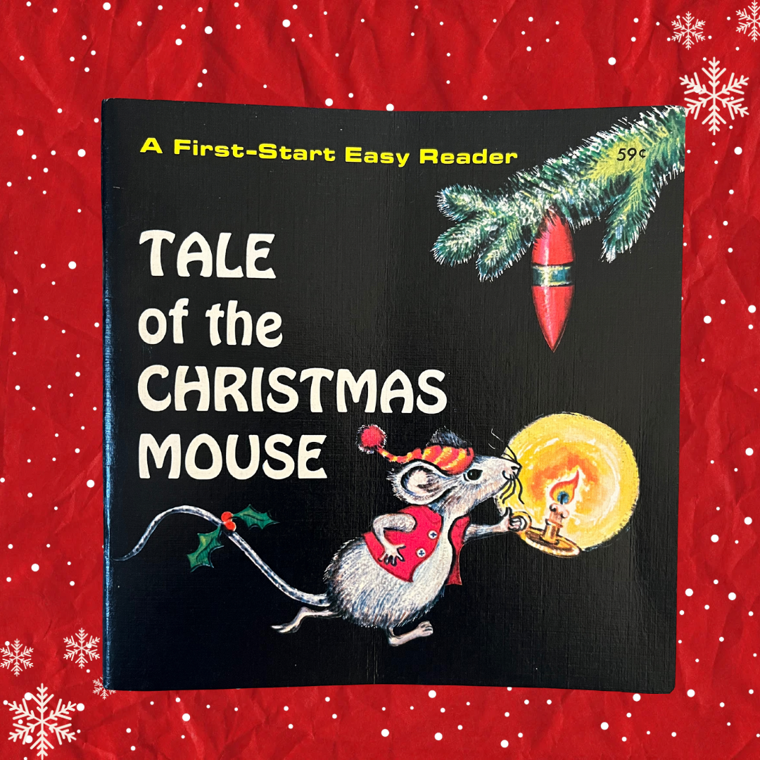 Tale of the Christmas Mouse (1970) A First-Start Easy Reader by Judith Fringuello