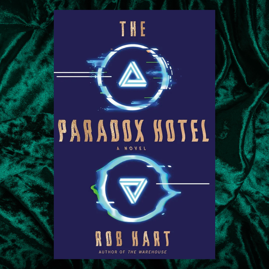 The Paradox Hotel by Rob Hart