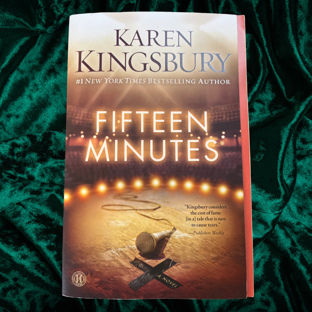 Fifteen Minutes by Karen Kingsbury