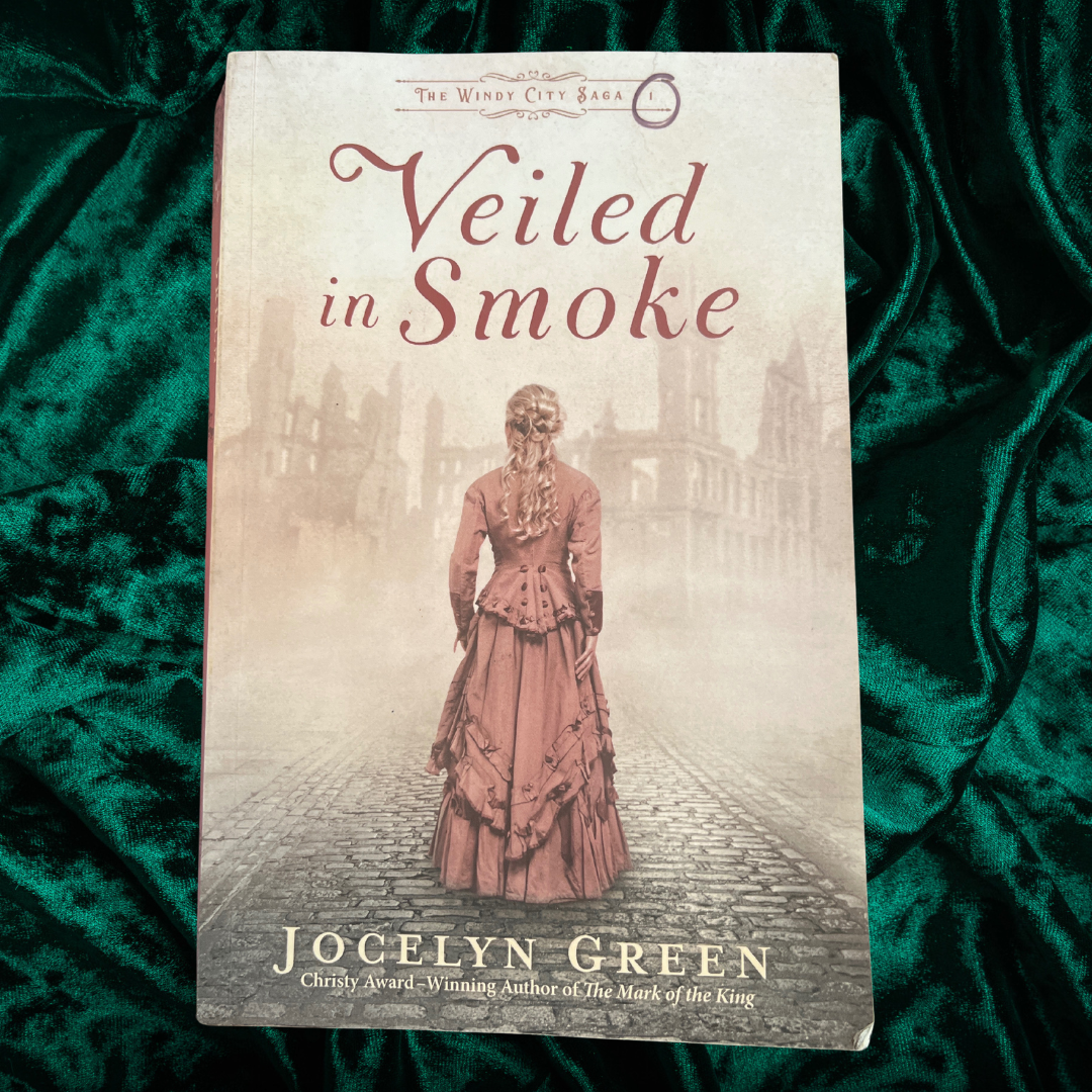 Veiled in Smoke by Jocelyn Green