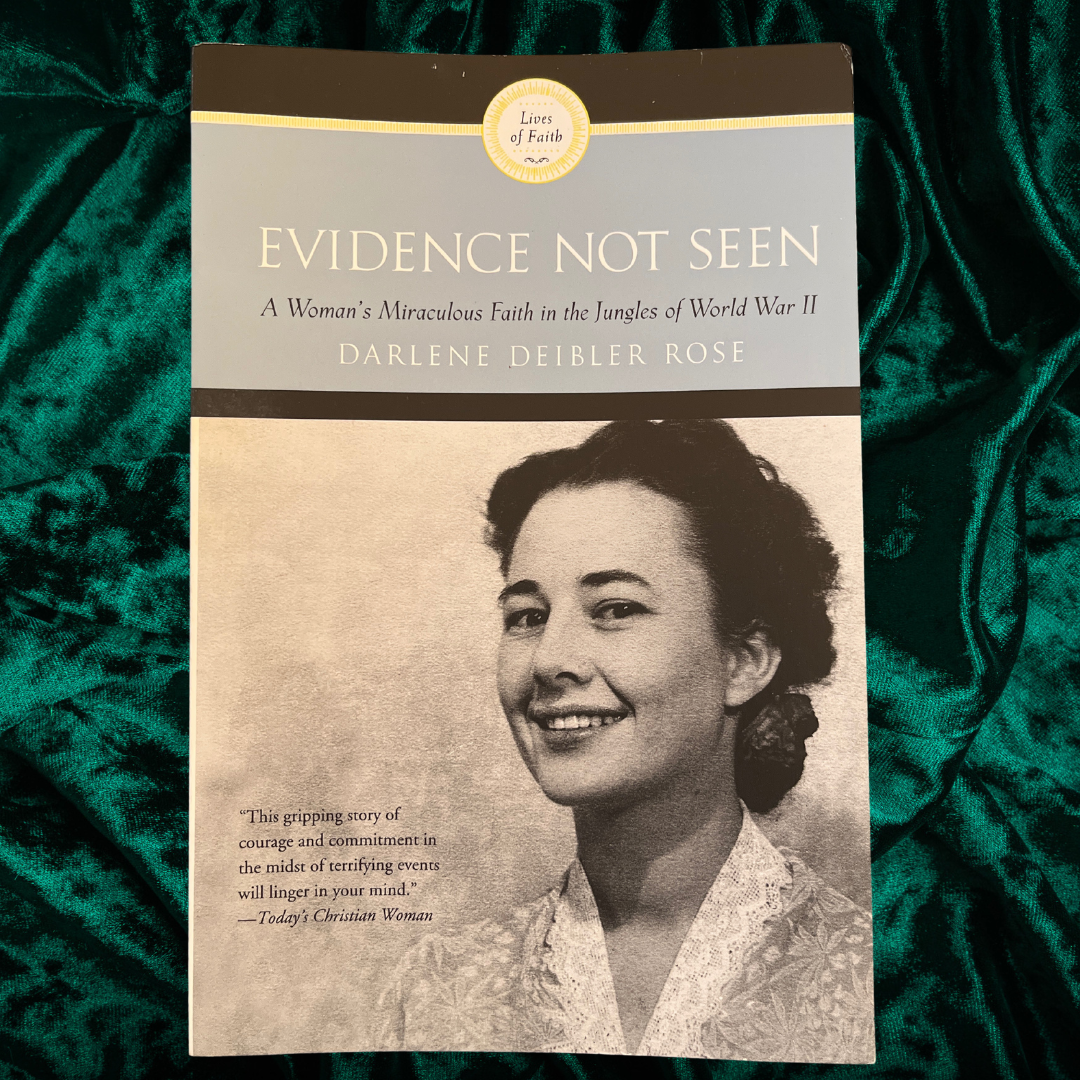 Evidence Not Seen by Darlene Deibler Rose