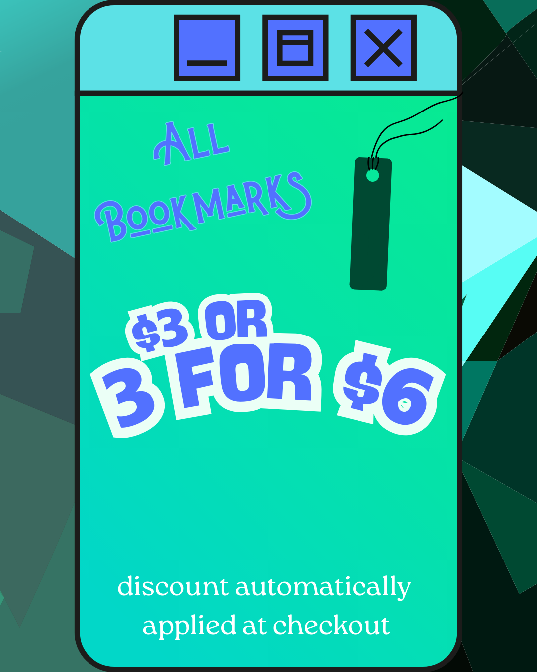 Bookmarks $3 OR 3/$6
